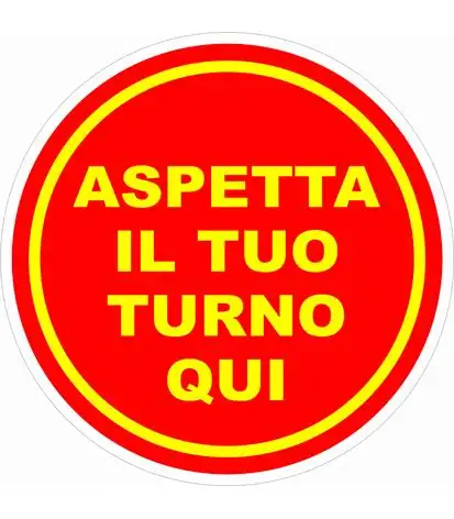 SEGNALE ADESIVO CALPESTABILI ASPETTA IL TUO TURNO DIA. 20 CM